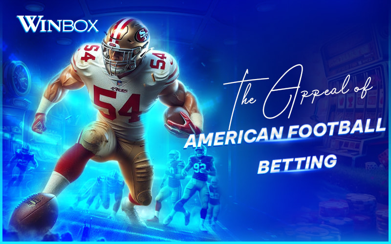 Play American football betting at Winbox Malaysia