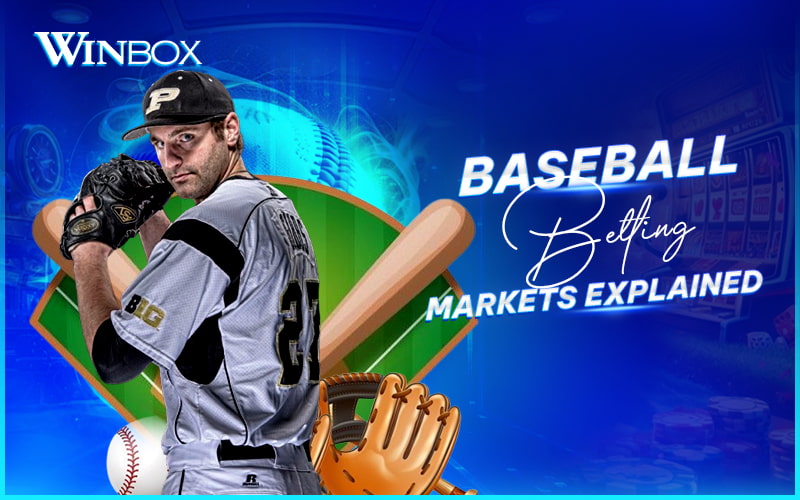 Types of baseball betting markets