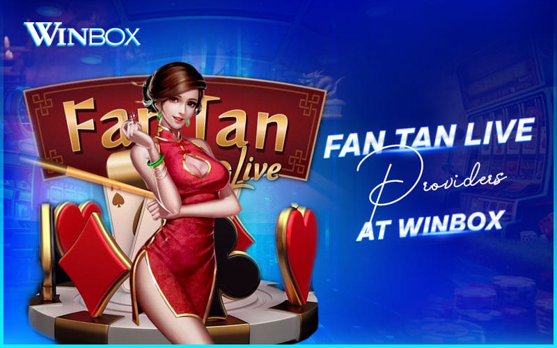 Explore Fan Tan providers with fair systems on Winbox Explore Fan Tan providers with fair systems on Winbox