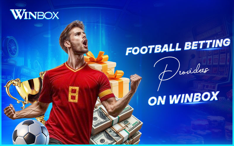 Top football providers at Winbox Malaysia