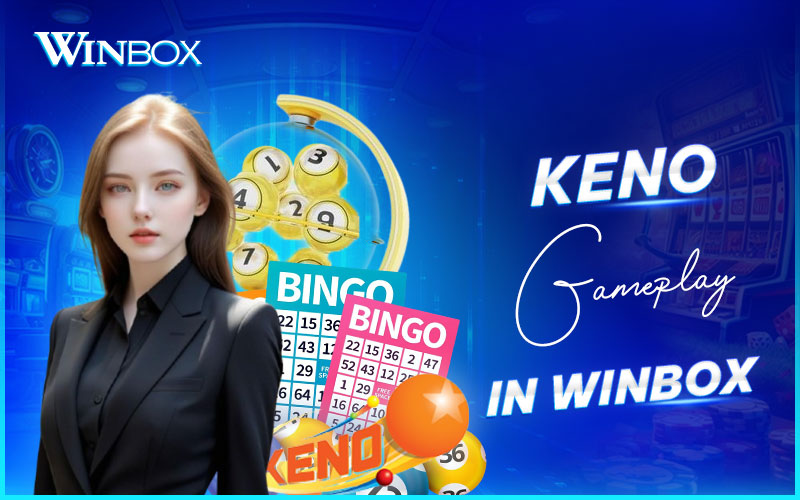 Discover Keno gameplay features at Winbox Discover Keno gameplay features at Winbox