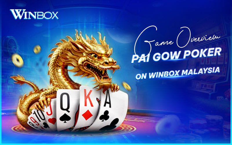 Play Pai Gow Poker on Winbox Malaysia with simple rules and smooth gameplay