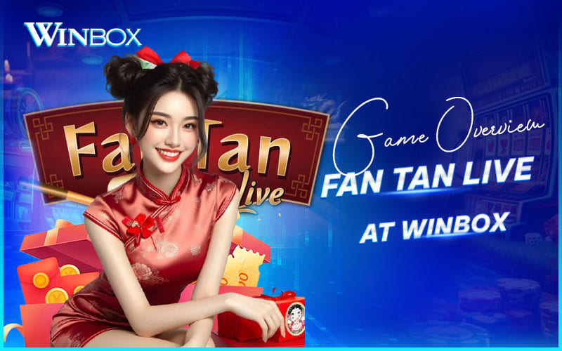 Learn Fan Tan basics on Winbox Malaysia for smooth betting Learn Fan Tan basics on Winbox Malaysia for smooth betting