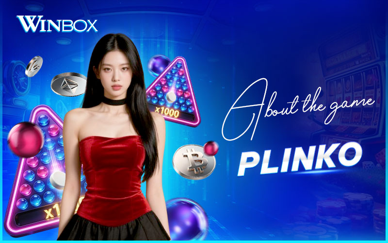 Discover how Plinko works on Winbox platform