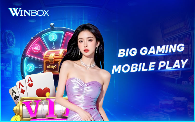 Enjoy Big Gaming mobile play Enjoy Big Gaming mobile play
