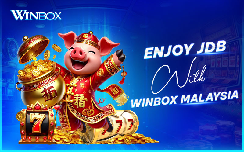 Have fun with JDB games on Winbox Malaysia