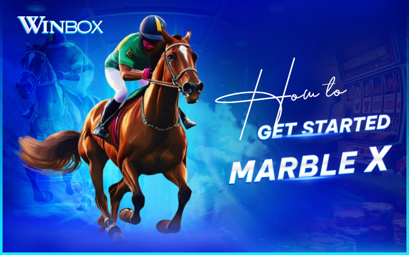 Begin Marble X game on Winbox Begin Marble X game on Winbox