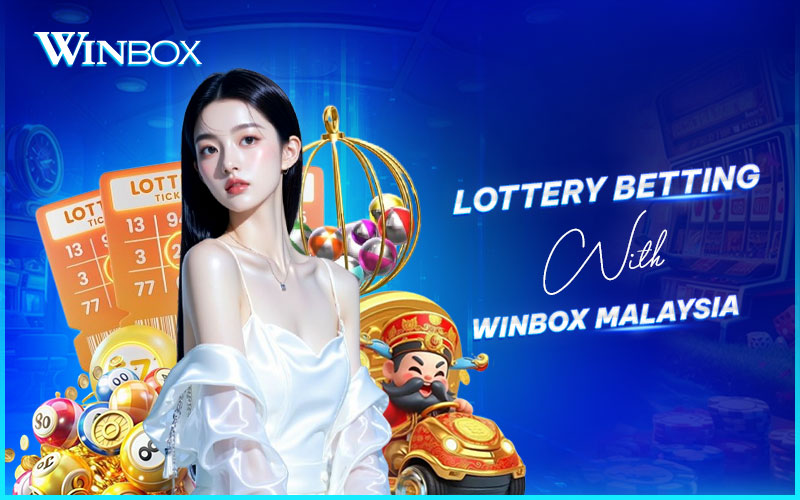 Lottery betting on Winbox Malaysia