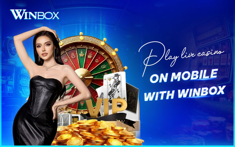 Mobile live casino at Winbox Malaysia Mobile live casino at Winbox Malaysia
