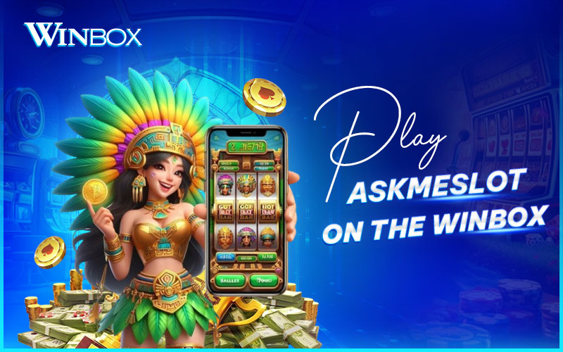 How to play AskMeSlot on Winbox Malaysia How to play AskMeSlot on Winbox Malaysia