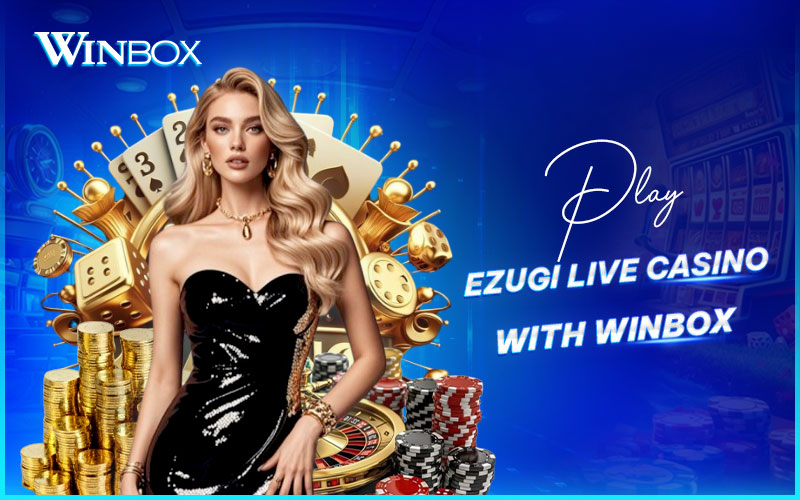 Enjoy Ezugi live games at Winbox Malaysia Enjoy Ezugi live games at Winbox Malaysia