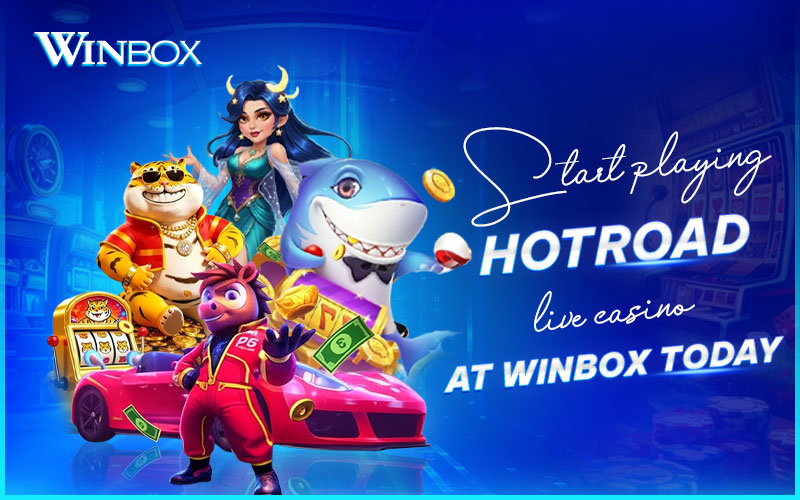 Enjoy HotRoad live casino at Winbox Malaysia Enjoy HotRoad live casino at Winbox Malaysia