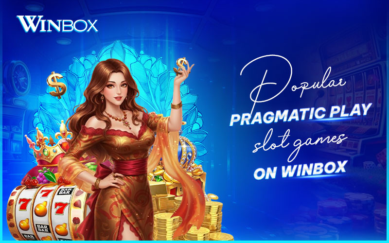 Winbox Malaysia trending Pragmatic Play slot games