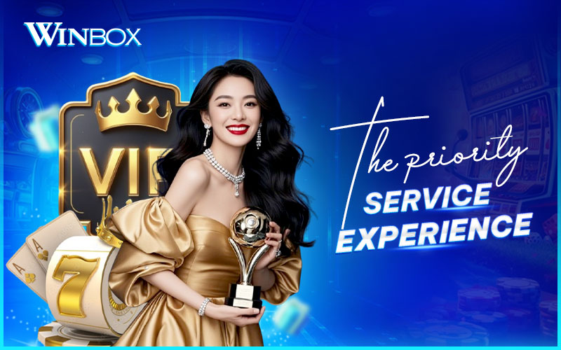 VIP members priority experience on Winbox