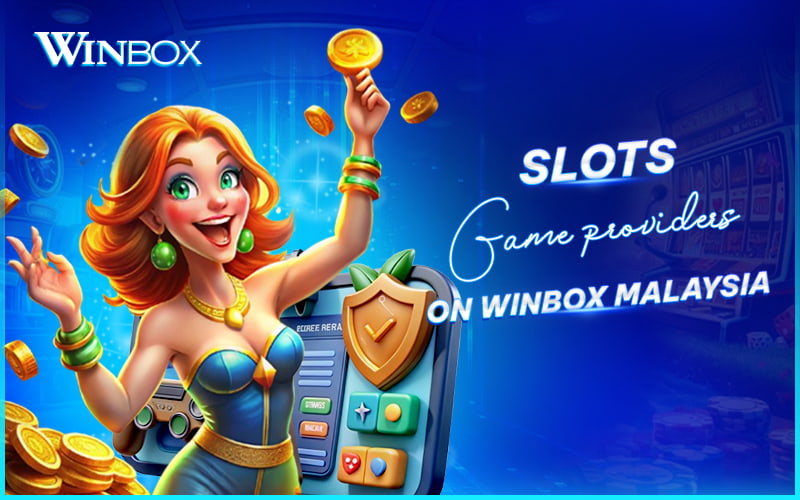 Winbox Malaysia slot providers guide Winbox Malaysia slot providers guide