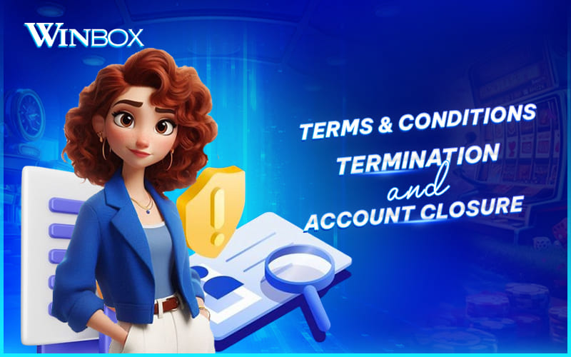 Termination policy for Winbox accounts