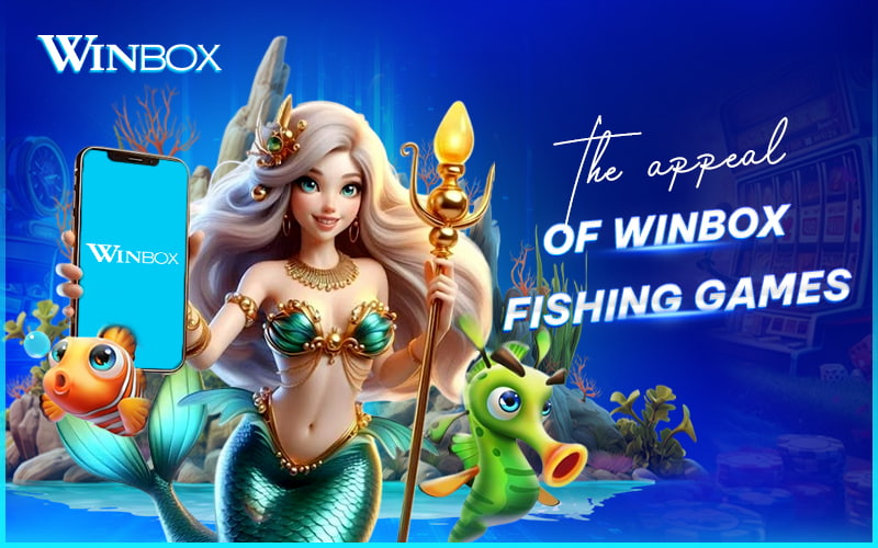 Why play fishing games on Winbox Why play fishing games on Winbox
