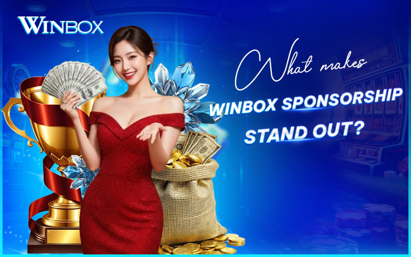Standout features of Winbox sponsorships Standout features of Winbox sponsorships