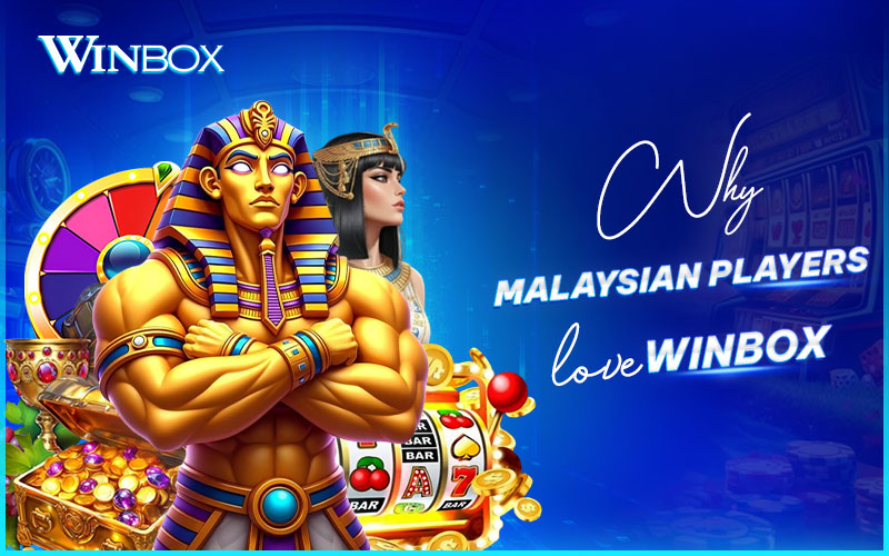 Reasons Malaysian players love Winbox Malaysia